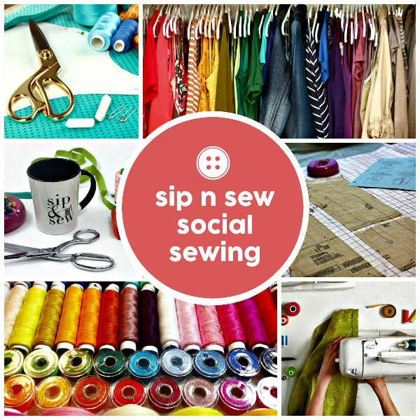 Sew Social - Sip & Sew
